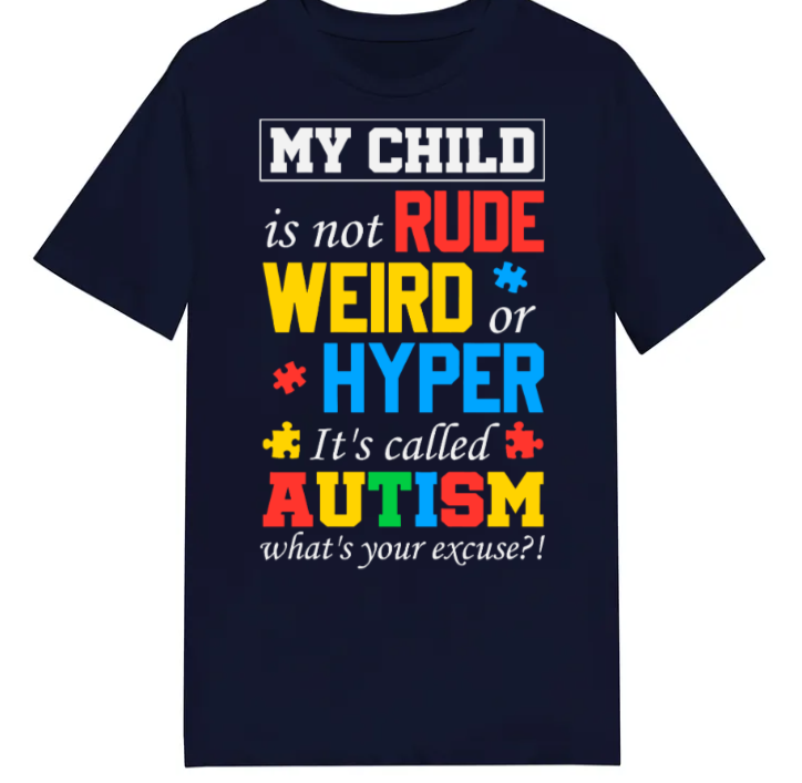 Adult unisex shirts #80 My child is not rude