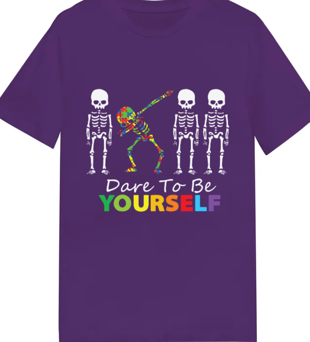 Adult unisex shirts #79 Autism Dare to be yourself