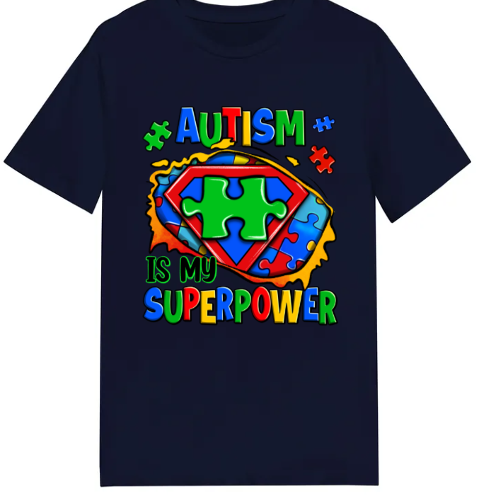 Adult unisex shirts #02 Autism my super power