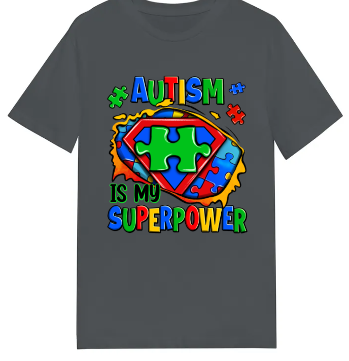 Adult unisex shirts #02 Autism my super power