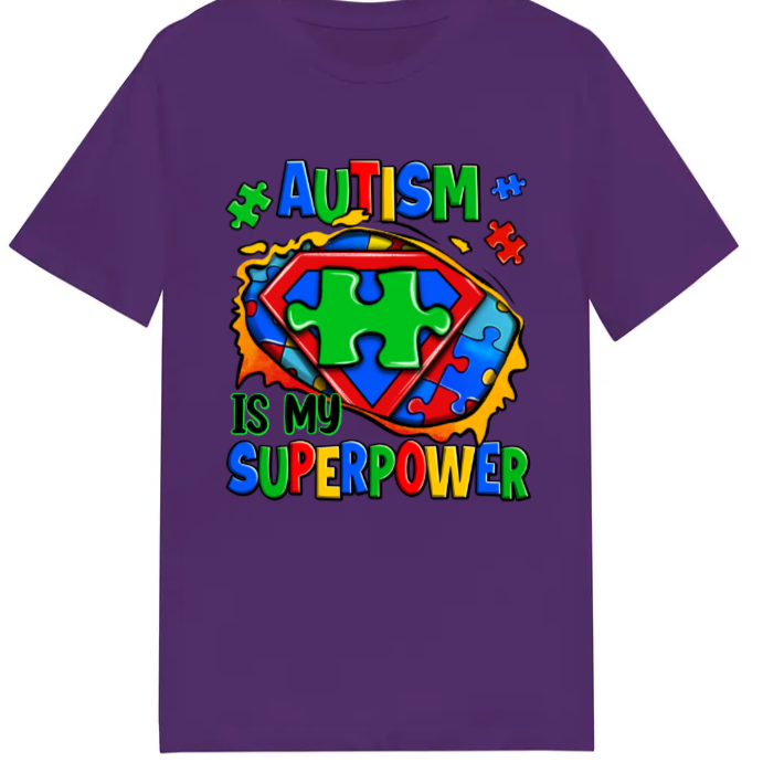 Adult unisex shirts #02 Autism my super power