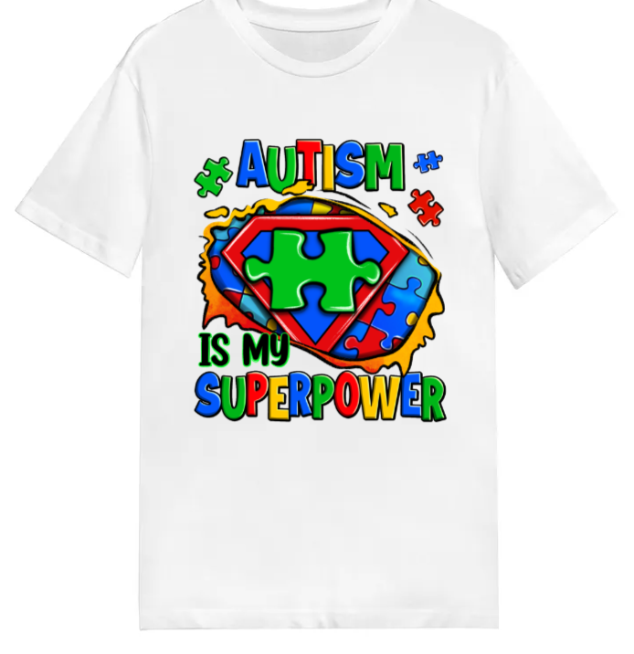 Adult unisex shirts #02 Autism my super power