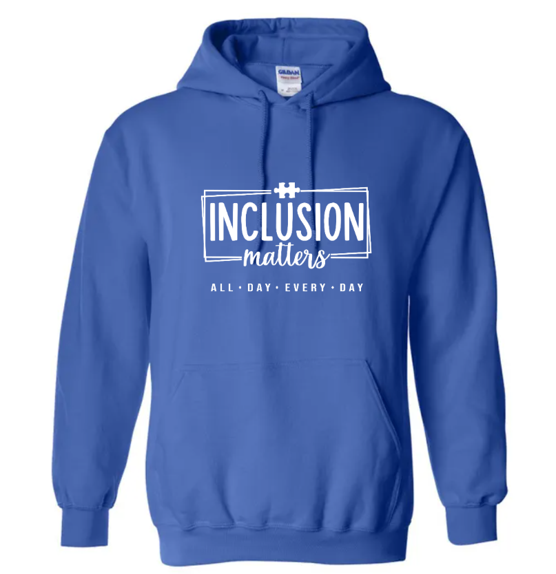 #117 Adult Hoodie "Inclusion Matters"