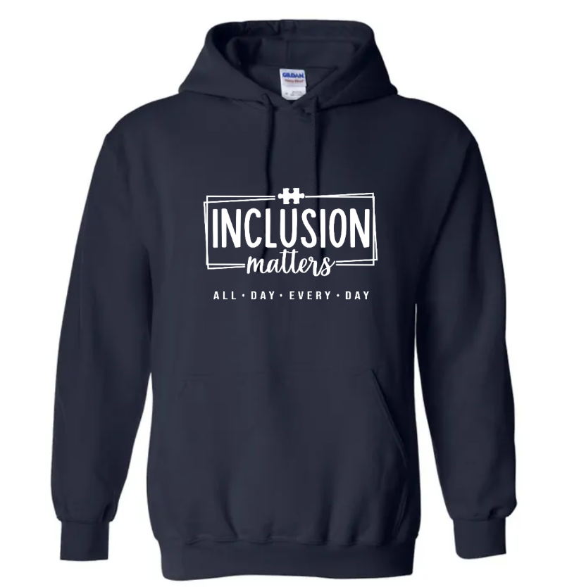 #117 Adult Hoodie "Inclusion Matters"