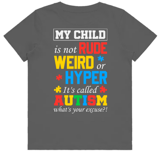 Adult unisex shirts #80 My child is not rude
