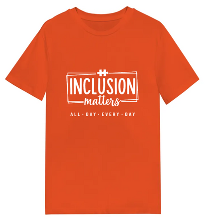 Adult unisex shirts #117 Autism Inclusion Matters