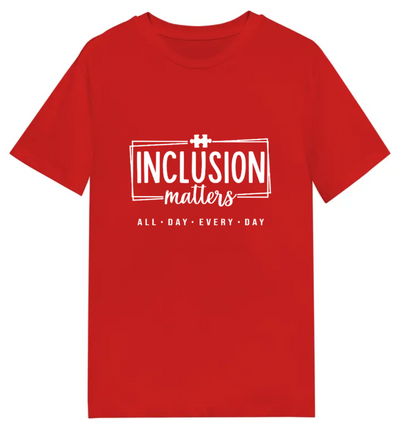 Adult unisex shirts #117 Autism Inclusion Matters