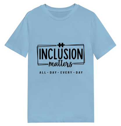 Adult unisex shirts #117 Autism Inclusion Matters